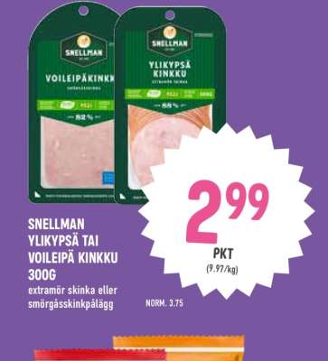 SNELLMAN YLIKYPSÄ TAI VOILEIPÄ KINKKU 300G