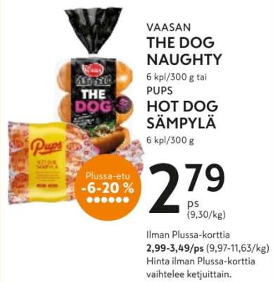 VAASAN THE DOG NAUGHTY tai PUPS HOT DOG SÄMPYLÄ