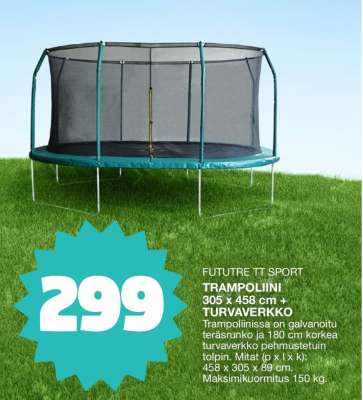 FUTUTRE TT SPORT TRAMPOLIINI 305 x 458 cm + TURVAVERKKO
