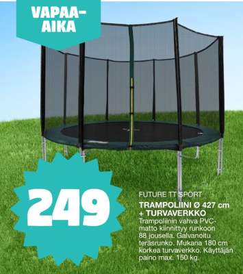 TRAMPOLIINI Ø 427 cm + TURVAVERKKO