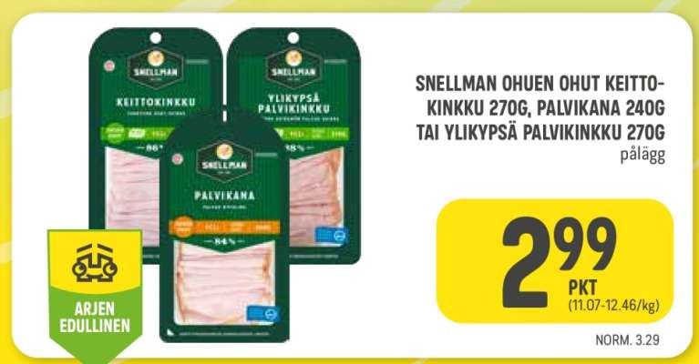 Snellman Ohut Keittokinkku 270g, Palvikana 240g tai Ylikypsä Palvikinkku 270g