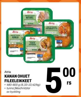 Atria KANAN OHUET FILEELEIKKEET