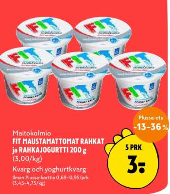 FIT MAUSTAMATTOMAT RAHKAT ja RAHKAJOGURTTI 200 g