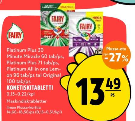 Fairy Platinum Plus 30 Minute Miracle 60 tab/ps, Platinum Plus 71 tab/ps, Platinum All in one Lemon 96 tab/ps tai Original 100 tab/ps KONETISKITABLETTI