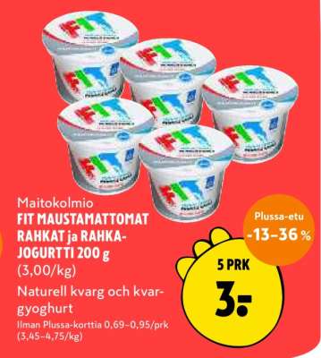 Maitokolmio FIT MAUSTAMATTOMAT RAHKAT ja RAHKA-JOGURTTI 200 g