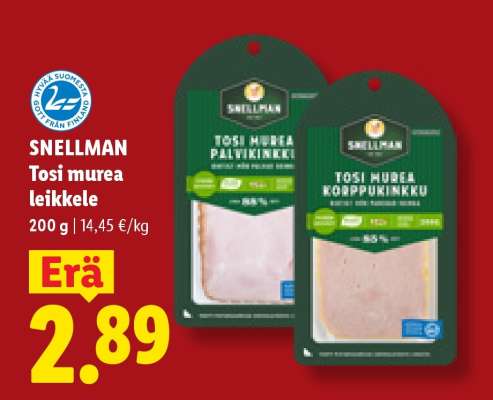 SNELLMAN Tosi murea leikkele
