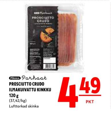 Pirkka Parhaat PROSCIUTTO CRUDO ILMAKUIVATTU KINKKU 120 g